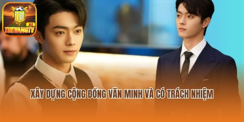 Xây dựng cộng đồng văn minh và có trách nhiệm
