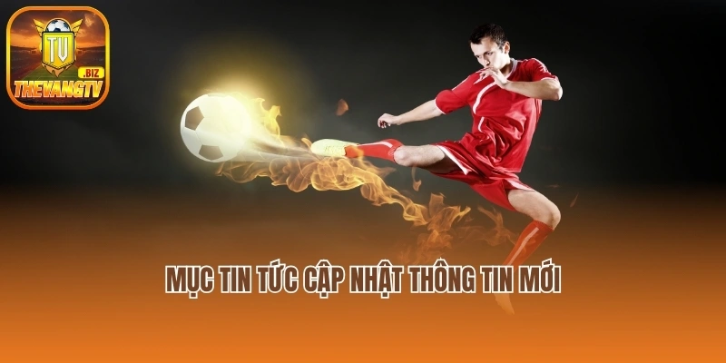 Mục tin tức cập nhật thông tin mới