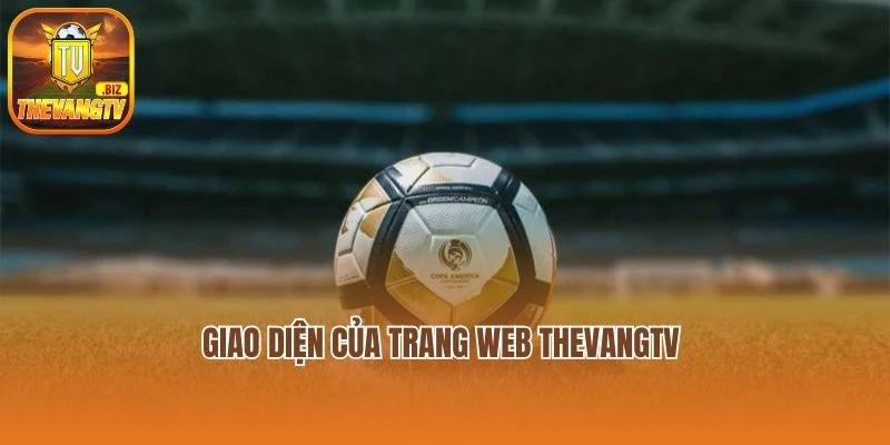 Giao diện của trang web Thevangtv