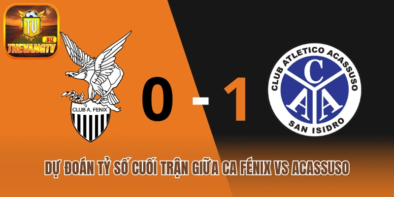 Dự đoán tỷ số trận đấu CA Fénix vs Acassuso