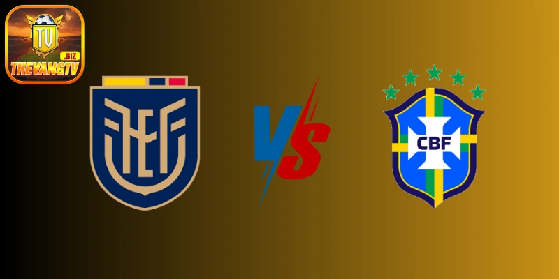Soi kèo Ecuador vs Brazil – Vòng loại World Cup Nam Mỹ, 06:00 ngày 06/06/2025