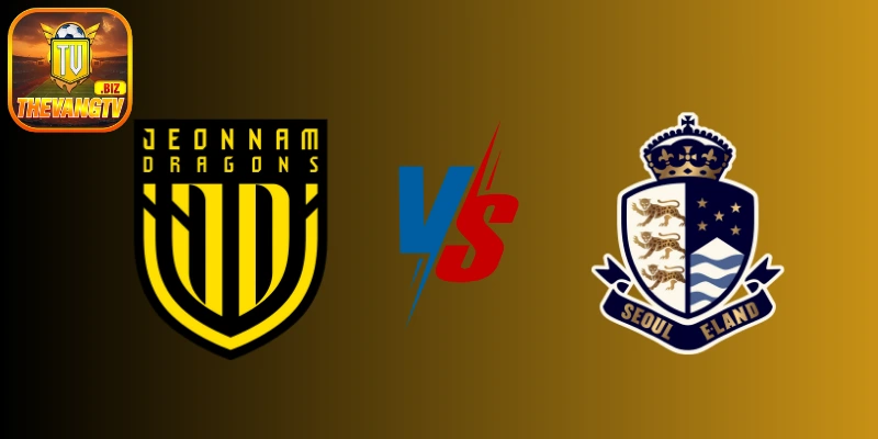 Soi kèo Jeonnam Dragons vs Seoul E-Land FC – K League 2, 17:00 ngày 07/06/2025