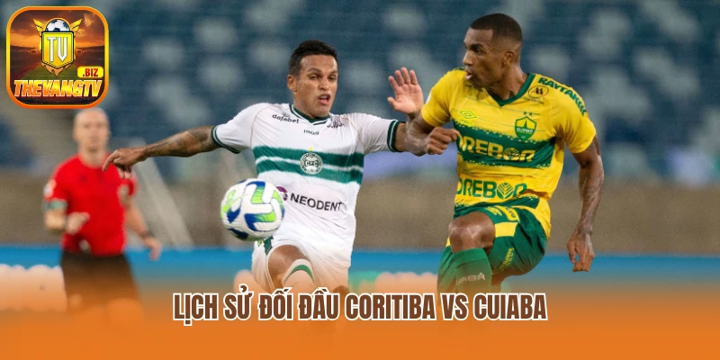 Lịch sử đối đầu Coritiba vs Cuiaba