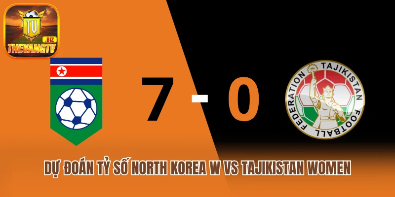 Dự đoán tỷ số North Korea W vs Tajikistan Women