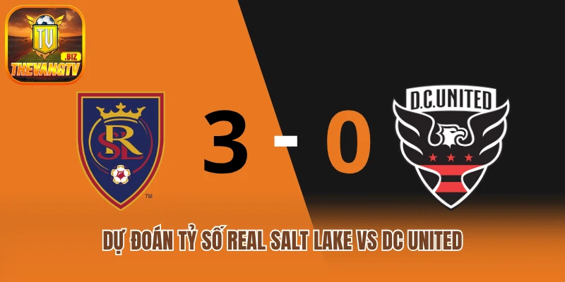 Dự đoán tỷ số Real Salt Lake vs DC United