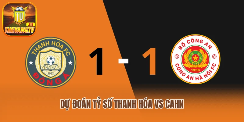 Dự đoán tỷ số Thanh Hóa vs CAHN